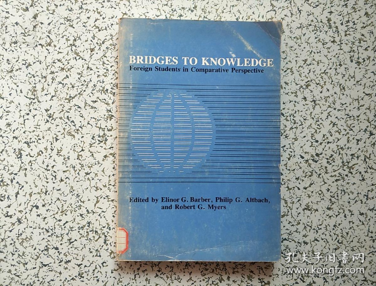 Bridges to Knowledge： Foreign Students in Comparative Perspective