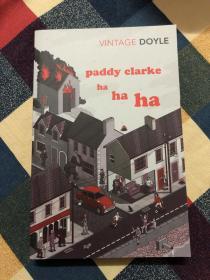 1993年获奖作品英文原著：Paddy Clarke Ha Ha Ha Vintage Classics