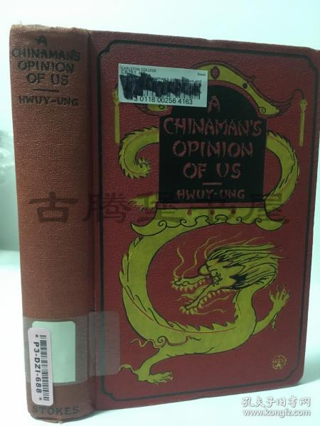 1927年英文原版/  A Chinaman's opinion of us: and of his own country/中国人对我们和他自己国家的看法