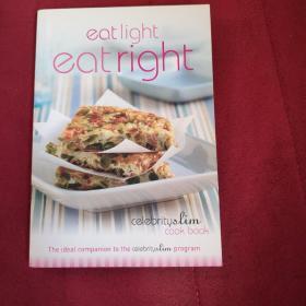 eat light eat right 吃得轻，吃得对-英文原版-国外美食丛书 名人瘦身丛书Celebrity Slim 丛书 cook book