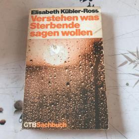 Elisabeth Kubler-Ross Verstehen was Sterbende sagen wollen