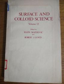 SURFACE AND COLLOID SCIENCE VOLUME13表面与胶体科学13