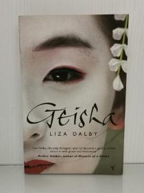 《艺伎回忆录》 Geisha by Liza Dalby （日本文化）英文原版书