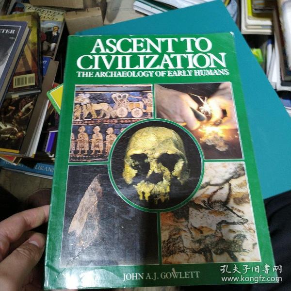 ascent to civilization the archaeology of early humans john 外文原版