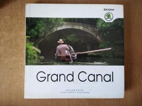 grand canal a journey to explore china's water way 大运河发现之旅   摄影画册 中英文对照.