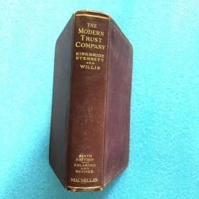 （英文原版） 1925年版  《The modern trust company : Its functions and organization  an outline of fiducial  banking 》 (布面 精装 )