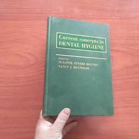 Current Concepts in Dental Hygiene【口腔卫生学新概念，英文原版】精装