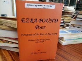 Ezra Pound: Poet: Vol. 1, The Young Genius 1885-1920