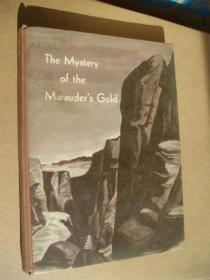 THE MYSTERY OF THE MARAUDER'S GOLD 英文原版 1965年  野外教育丛书，布面精装小16开 插图本