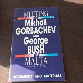 MEETING OF MIKHAIL GORBACHEV AND GEORGE BUSH IN MALTA: DOCUMENTS AND MATERIALS（英文原版）