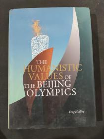 THE HUMANISTIC VALUES OF THE BEIJING OLYMPICS