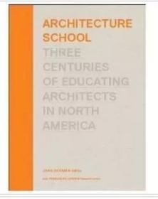 建筑教育:三个世纪以来的北美建筑师教育回顾  （英文版）