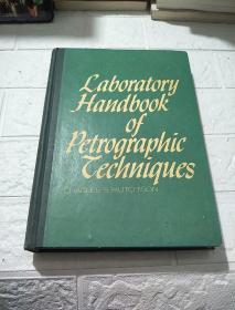 岩相学技术的实验室手册【馆藏，英文版】【Laboratory Handbook of Petrographic Techniques】