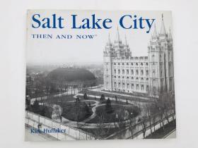 Salt Lake City Then and Now