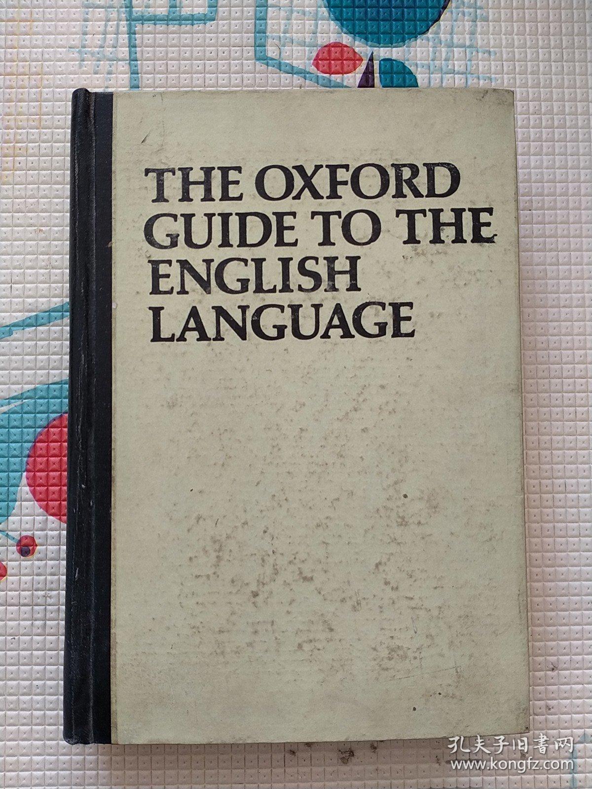 原版英文 THE OXFORD GUIDE TO THE ENGLISH LANGUAGE（全英文版）