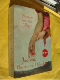 荷兰语原版 Jacoba,Dochter van Holland