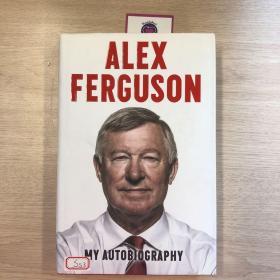 Alex Ferguson：My Autobiography