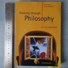 Thinking through philosophy an introduction history of philosophy history of western philosophy 哲学史 英文原版 铜版纸