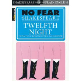 Twelfth Night (No Fear Shakespeare) 别怕莎士比亚：第十二夜(原文+现代英语注释版)