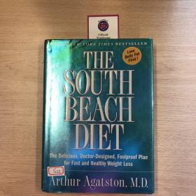 The South Beach Diet  The Delicious, Doctor-Designed, Foolproof Plan for Fast and Healthy Weight Loss