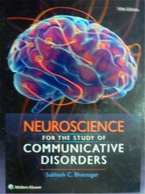 英文原版       Neuroscience for the study of Communicative Disorders (Fifth Edition)       神经科学研究