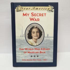 My Secret War: The World War II Diary of Madeline Beck: Long 