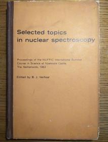 selected topics in nuclear spectroscopy原子核能谱学选集