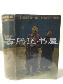 路书 1934年 /《西行偶记》 Something Happened/ Cable， Mildred  盖群英 凯布尔，米尔德里德/原书衣