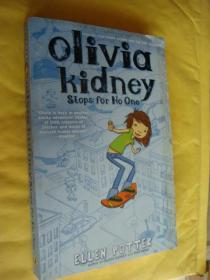 OLIVIA KIDNEY STOPS FOR NO ONE 英文原版 大32开 插图本