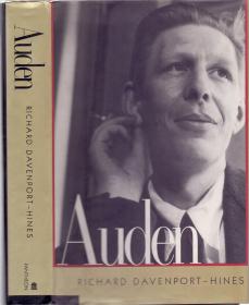 《诗人奥登传》精装英文原著   Auden by Richard Davenport-Hines  奥登语出惊人：在社会权势与生理器官优势之间，男人通常的选择是后者。请参阅“详情描述”。1995年  大24开