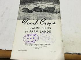 英文原版 food crops for game birds on farm lands  野鸟的粮食作物  盖私立金陵大学农学院馆藏章 内柜3  2层