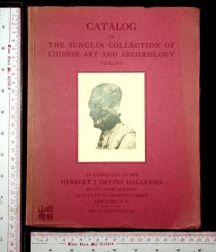 1930年《松林山房的中国艺术品收藏目录》（Catalog of the Sunglin Collection of Chinese Art and Archaeology, Peking）[N0422+062]