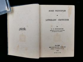 1928年出版 C.T.WINCHESTER著《SOME PRINCIPLES OF LITERARY CRITICISM》硬精装一册 （文柴思特著作《文学批评原理》）HXTX320302