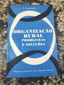 ORGANIZAÇAO RURAL农村组织问题和解决方案
PROBLEMAS E SOLUÇÖES 1971年圣保罗大学出品