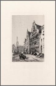 1878年原创蚀刻版画《比利时根特的船夫行业工会大楼》，36.3*26.5cm